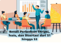 Kenali Perbedaan Skripsi, Tesis, dan Disertasi dari S1 hingga S3