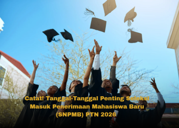Catat! Tanggal-Tanggal Penting Seleksi Masuk Penerimaan Mahasiswa Baru (SNPMB) PTN 2026