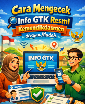 Cara Mengecek Info GTK Resmi Kemendikdasmen dengan Mudah