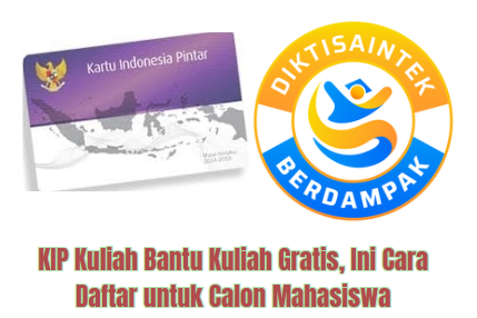 KIP Kuliah Bantu Kuliah Gratis, Ini Cara Daftar untuk Calon Mahasiswa