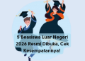 5 Beasiswa Luar Negeri 2026 Resmi Dibuka, Cek Kesempatannya!