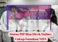 Status PIP Bisa Dicek Online, Cukup Gunakan NISN