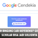Masih Bingung Cari Referensi? Google Scholar Bisa Jadi Solusinya