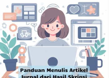 Panduan Menulis Artikel Jurnal dari Hasil Skripsi