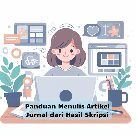 Panduan Menulis Artikel Jurnal dari Hasil Skripsi