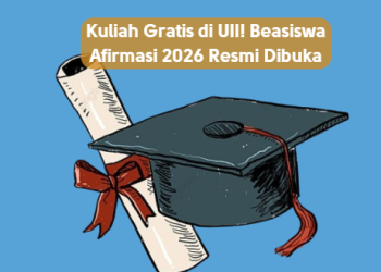 Kuliah Gratis di UII! Beasiswa Afirmasi 2026 Resmi Dibuka