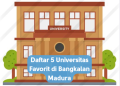 Daftar 5 Universitas Favorit di Bangkalan Madura