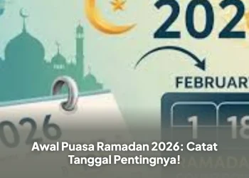 Awal Puasa Ramadan 2026: Catat Tanggal Pentingnya!