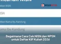 Bagaimana Cara Cek NISN dan NPSN untuk Daftar KIP Kuliah 2026