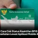 Cara Cek Status Keaktifan BPJS Kesehatan Lewat Aplikasi Mobile JKN