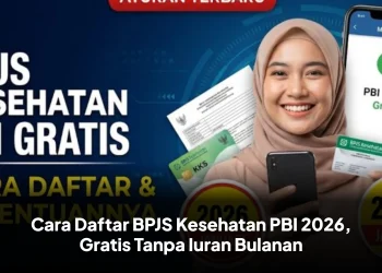 Cara Daftar BPJS Kesehatan PBI 2026, Gratis Tanpa Iuran Bulanan