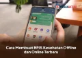 Cara Membuat BPJS Kesehatan Offline dan Online Terbaru