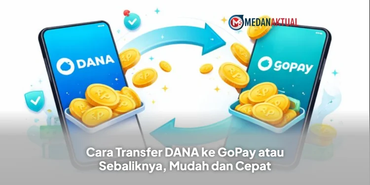 Cara Transfer DANA ke GoPay atau Sebaliknya, Mudah dan Cepat