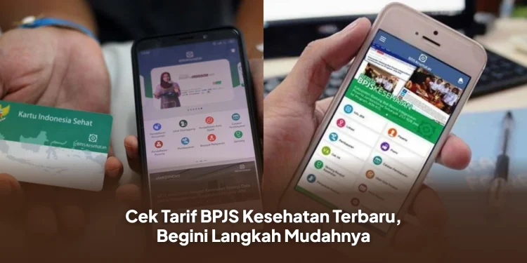 Cek Tarif BPJS Kesehatan Terbaru, Begini Langkah Mudahnya