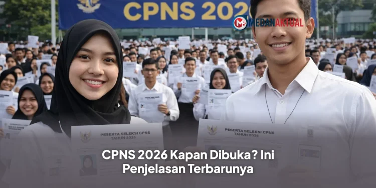 CPNS 2026 Kapan Dibuka? Ini Penjelasan Terbarunya