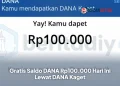 Gratis Saldo DANA Rp100.000 Hari Ini Lewat DANA Kaget