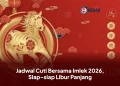 Jadwal Cuti Bersama Imlek 2026, Siap-siap Libur Panjang