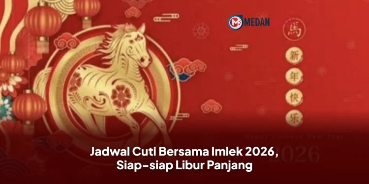Jadwal Cuti Bersama Imlek 2026, Siap-siap Libur Panjang