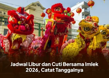 Jadwal Libur dan Cuti Bersama Imlek 2026, Catat Tanggalnya