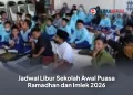 Jadwal Libur Sekolah Awal Puasa Ramadhan dan Imlek 2026