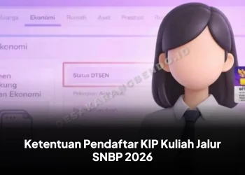 Ketentuan Pendaftar KIP Kuliah Jalur SNBP 2026