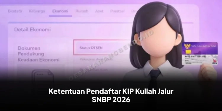 Ketentuan Pendaftar KIP Kuliah Jalur SNBP 2026