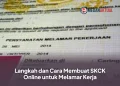 Langkah dan Cara Membuat SKCK Online untuk Melamar Kerja