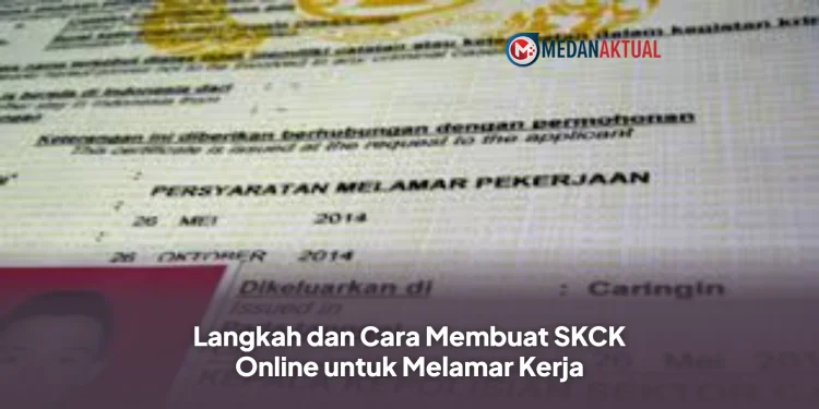 Langkah dan Cara Membuat SKCK Online untuk Melamar Kerja
