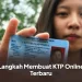 Langkah Membuat KTP Online Terbaru