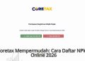 Coretax Mempermudah: Cara Daftar NPWP Online 2026