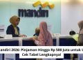 KUR Mandiri 2026: Pinjaman Hingga Rp 500 Juta untuk UMKM, Cek Tabel Lengkapnya!