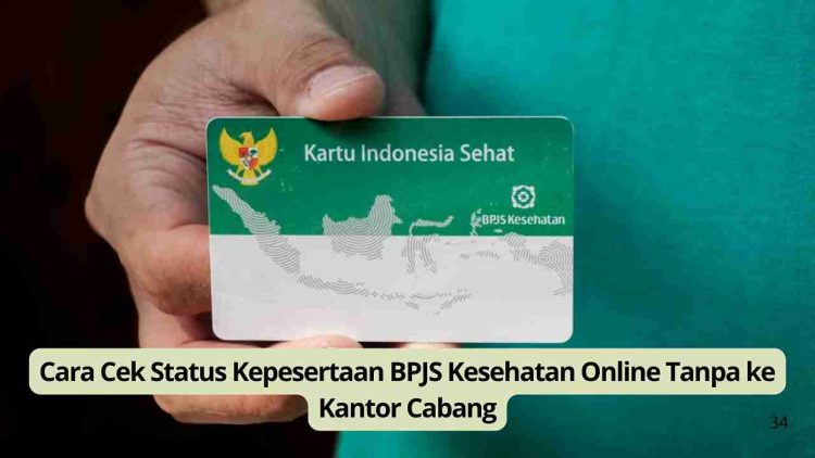 Cara Cek Status Kepesertaan BPJS Kesehatan Online Tanpa ke Kantor Cabang