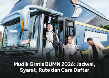 Mudik Gratis BUMN 2026: Jadwal, Syarat, Rute dan Cara Daftar