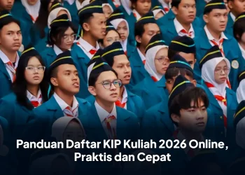 Panduan Daftar KIP Kuliah 2026 Online, Praktis dan Cepat