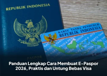 Panduan Lengkap Cara Membuat E-Paspor 2026, Praktis dan Untung Bebas Visa
