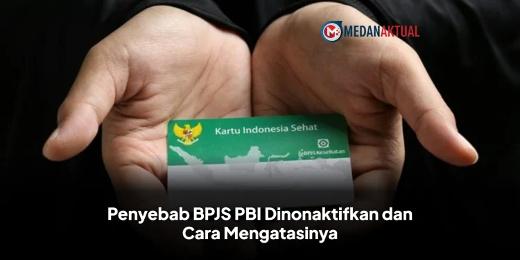 Penyebab BPJS PBI Dinonaktifkan dan Cara Mengatasinya