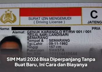 SIM Mati 2026 Bisa Diperpanjang Tanpa Buat Baru, Ini Cara dan Biayanya