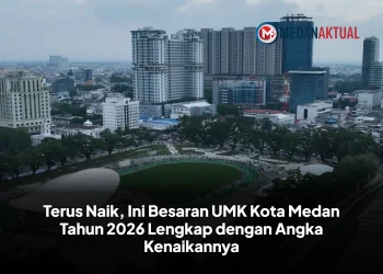 Terus Naik, Ini Besaran UMK Kota Medan Tahun 2026 Lengkap dengan Angka Kenaikannya