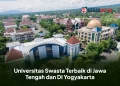 Universitas Swasta Terbaik di Jawa Tengah dan DI Yogyakarta