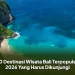 10 Destinasi Wisata Bali Terpopuler 2026 Yang Harus Dikunjungi