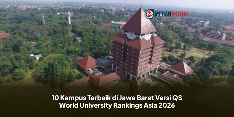 10 Kampus Terbaik di Jawa Barat Versi QS World University Rankings Asia 2026