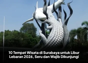 10 Tempat Wisata di Surabaya untuk Libur Lebaran 2026, Seru dan Wajib Dikunjungi