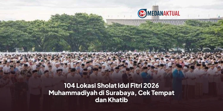 104 Lokasi Sholat Idul Fitri 2026 Muhammadiyah di Surabaya, Cek Tempat dan Khatib