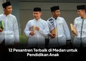 12 Pesantren Terbaik di Medan untuk Pendidikan Anak