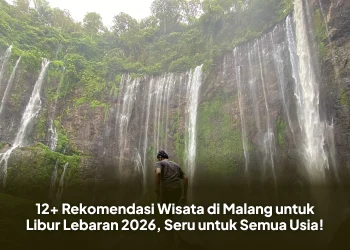 12+ Rekomendasi Wisata di Malang untuk Libur Lebaran 2026, Seru untuk Semua Usia!