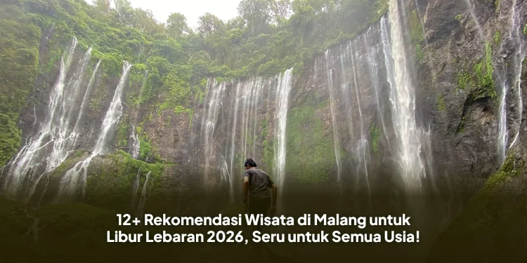 12+ Rekomendasi Wisata di Malang untuk Libur Lebaran 2026, Seru untuk Semua Usia!