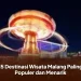 15 Destinasi Wisata Malang Paling Populer dan Menarik