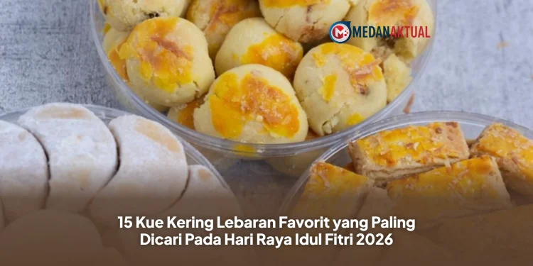 15 Kue Kering Lebaran Favorit yang Paling Dicari Pada Hari Raya Idul Fitri 2026