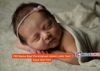 150 Nama Bayi Perempuan Islami Lahir Hari Raya Idul Fitri