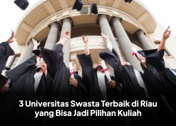 3 Universitas Swasta Terbaik di Riau yang Bisa Jadi Pilihan Kuliah